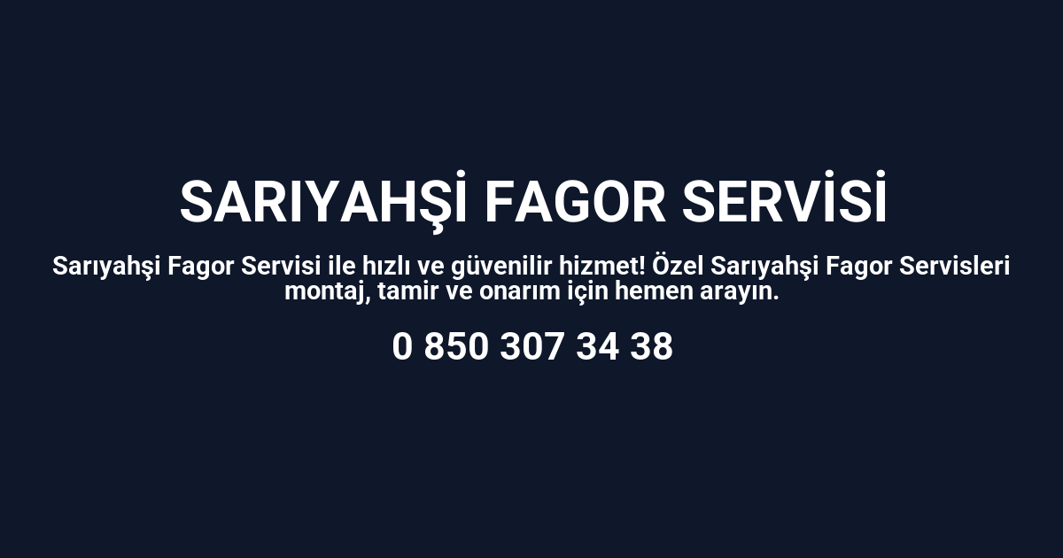 Sarıyahşi Fagor Servisi